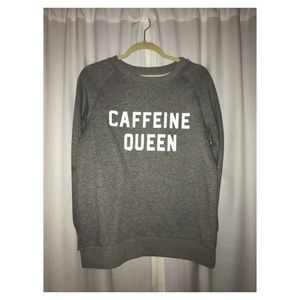 Caffeine Queen 👑 Sweatshirt